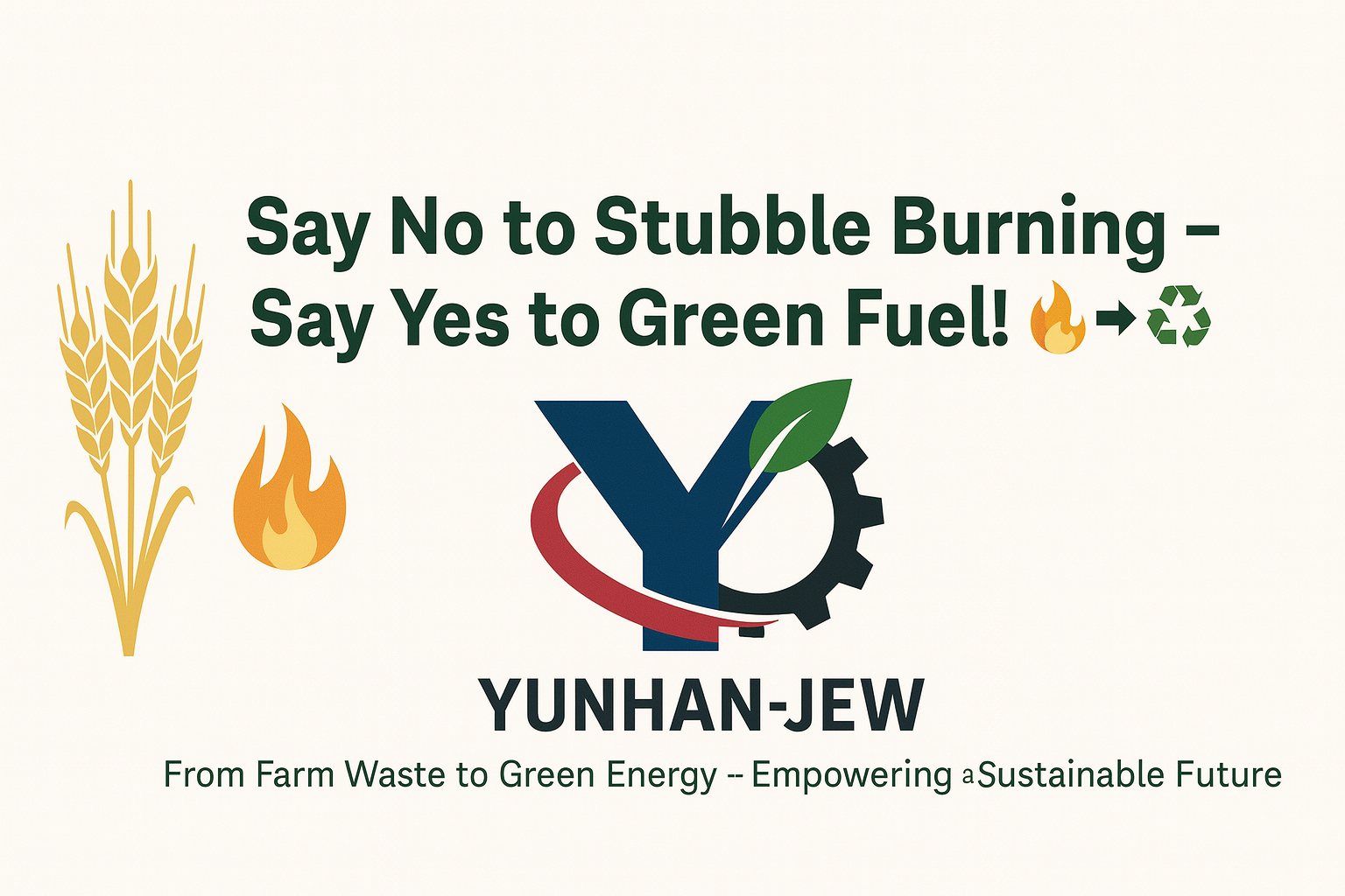 🌾 Say No to Stubble Burning – Say Yes to Green Fuel! 🔥➡️♻️